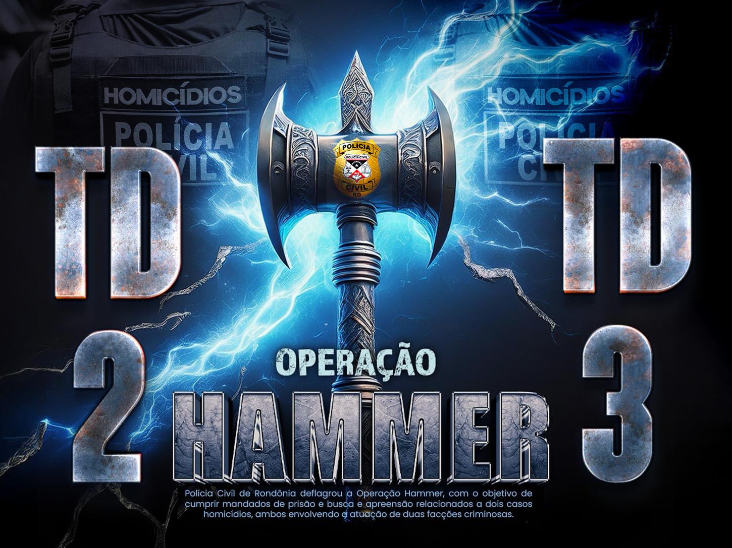 OPERAÇÃO HAMMER: POLÍCIA CIVIL VAI PRA CIMA DE FACÇÕES ENVOLVIDAS EM HOMICÍDIOS