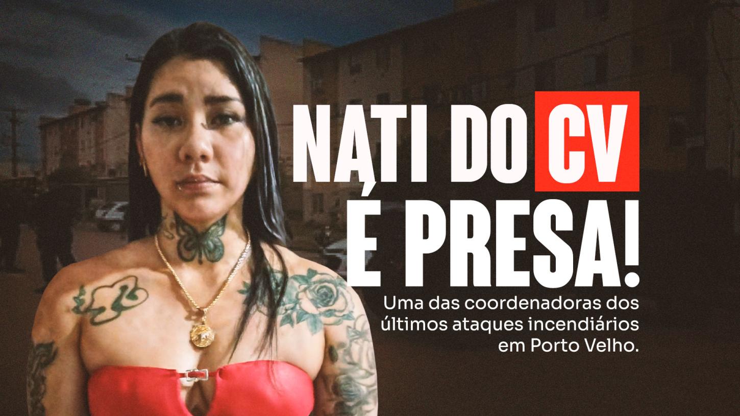 PRESA UMA DAS LÍDERES DO 'CV' EM PVH!
