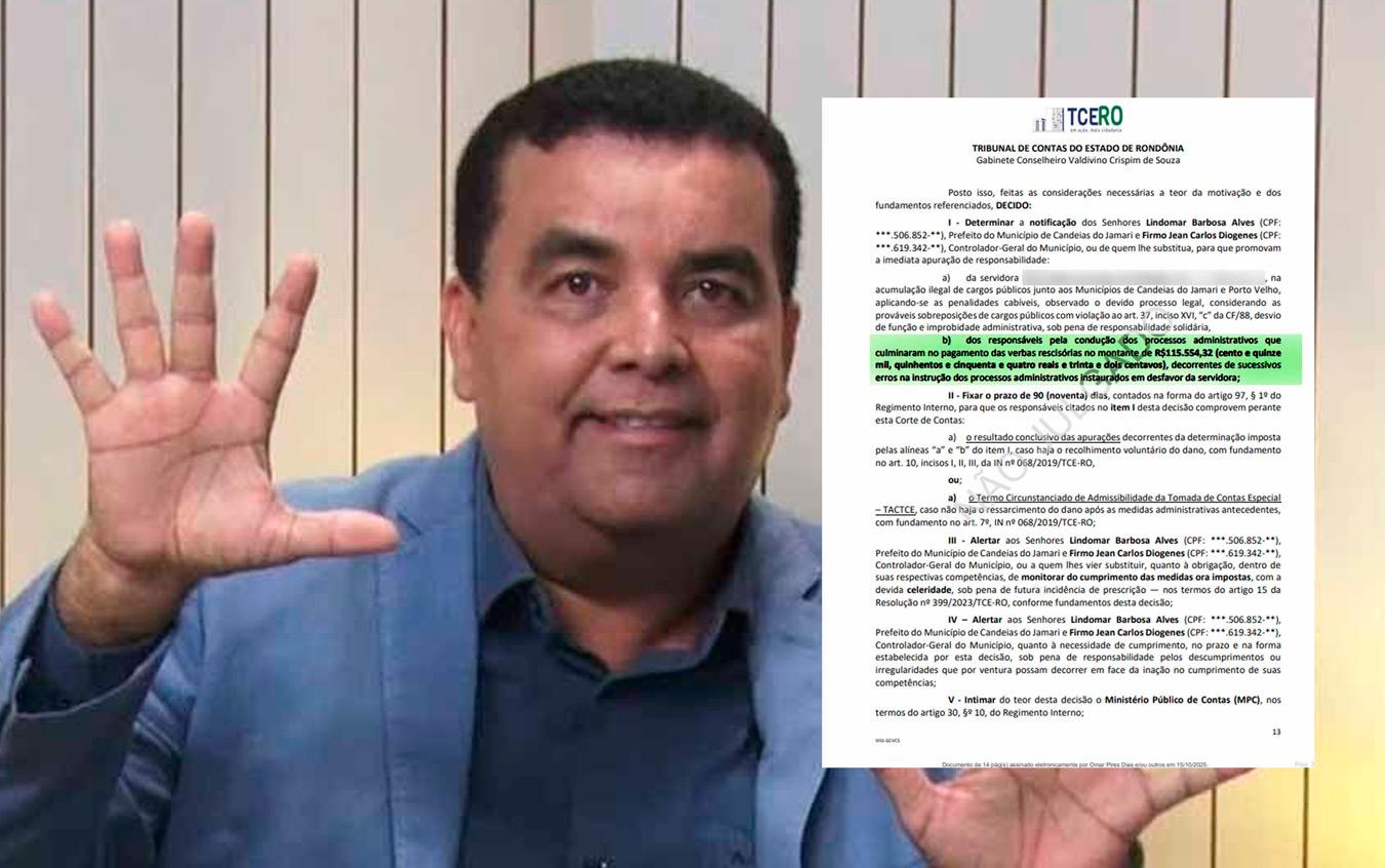 TCE-RO EXIGE EXPLICAÇÕES DO PREFEITO DE CANDEIAS LINDOMAR GARÇOM, APÓS PAGAMENTO DE R$ 115 MIL EM RESCISÃO INDEVIDA