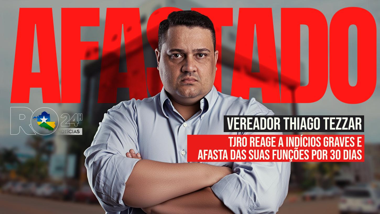 EXCLUSIVO: NOVO AFASTAMENTO DE 30 DIAS ABALA A POLÍTICA EM PORTO VELHO