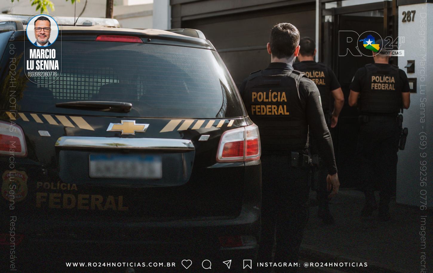 PF MIRA FRAUDE DE R$ 34 MILHÕES EM PORTO VELHO