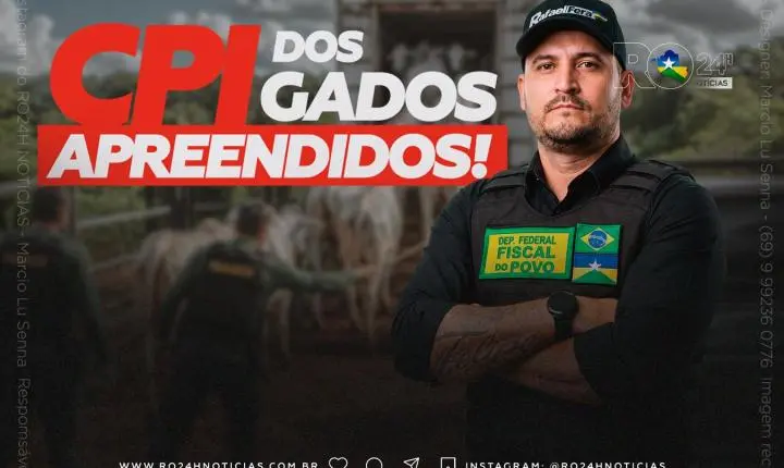 DEPUTADO RAFAEL FERA PEDE CPI DOS GADOS APREENDIDOS NO BRASIL