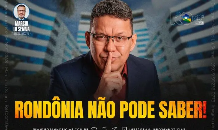 RONDÔNIA NÃO PODE SABER!